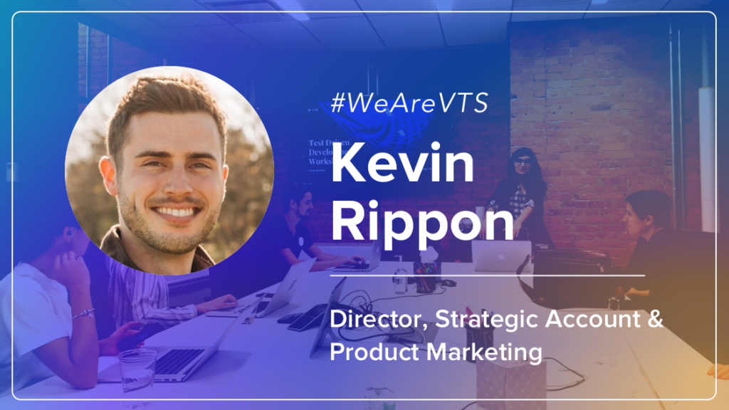 WeAreVTS: Director of Strategic Account and Product Marketing Kevin Rippon On Finding Balance